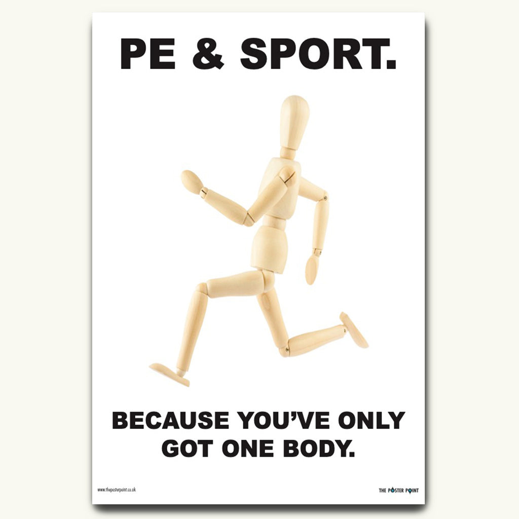 PE and Sport: Because You've Only Got One Body